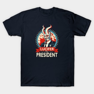 Lucifer for President T-Shirt